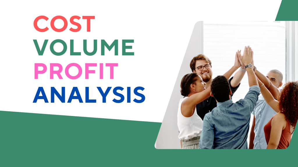 cost volume profit analysis